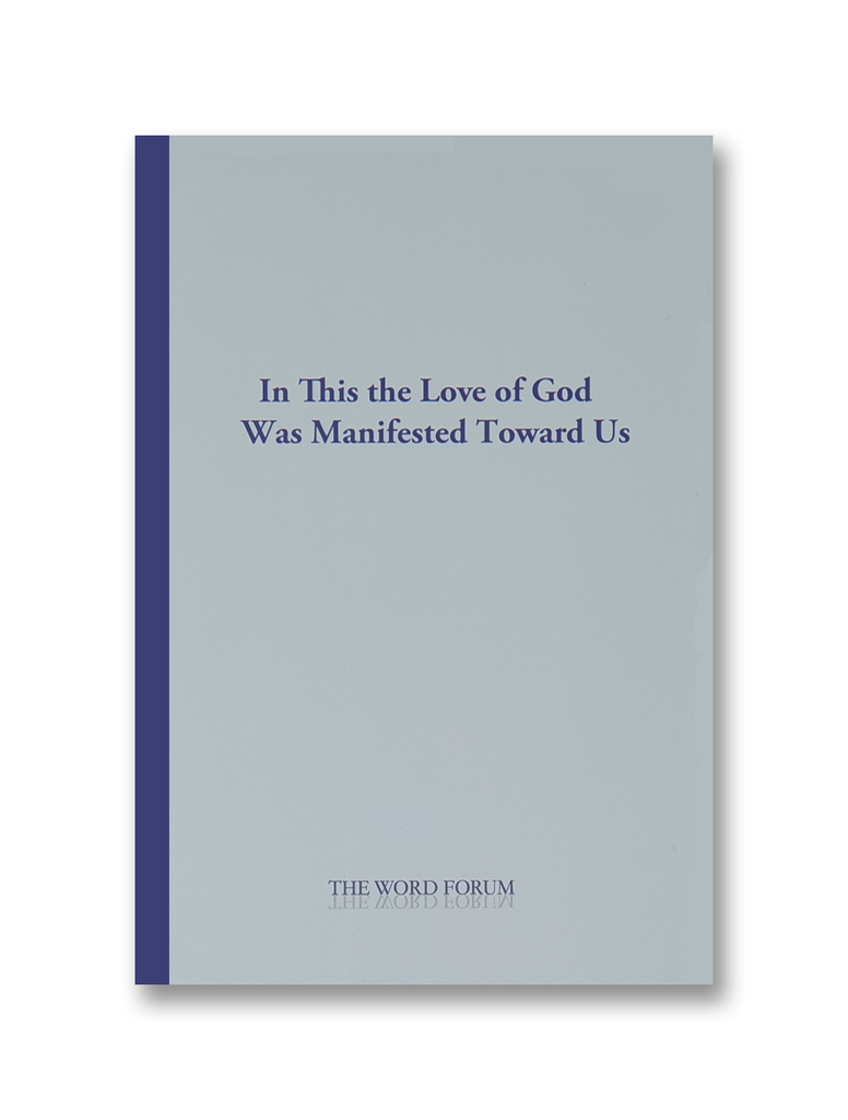 In This the Love of God Was Manifested Toward Us