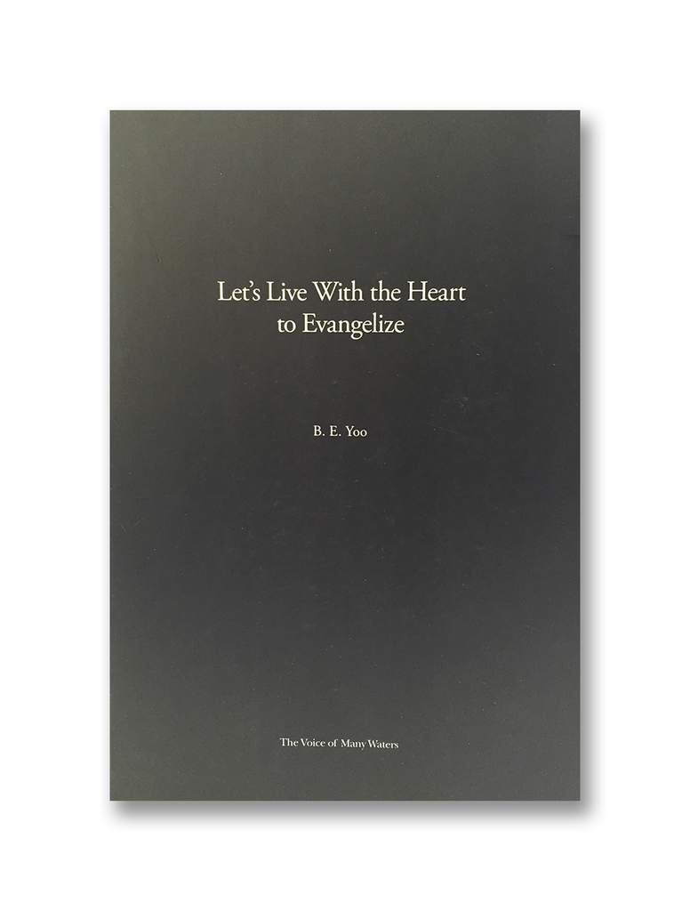Let's Live With the Heart to Evangelize